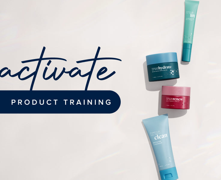 Activate Product Training: TrueScience Activated Skincare Collection