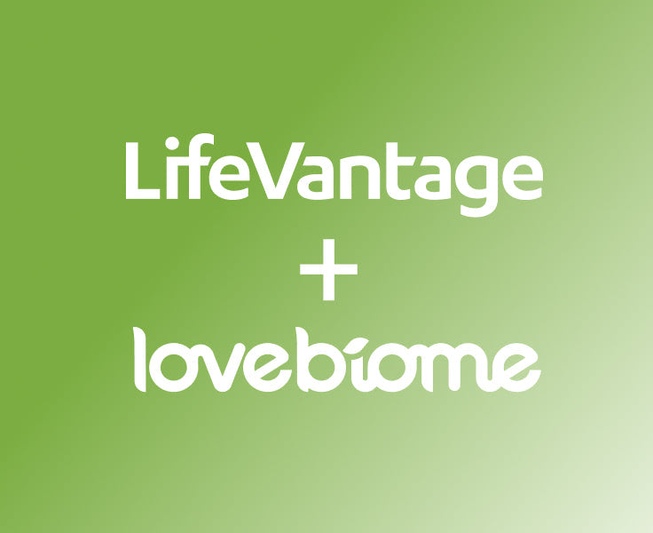 LoveBiome + LifeVantage